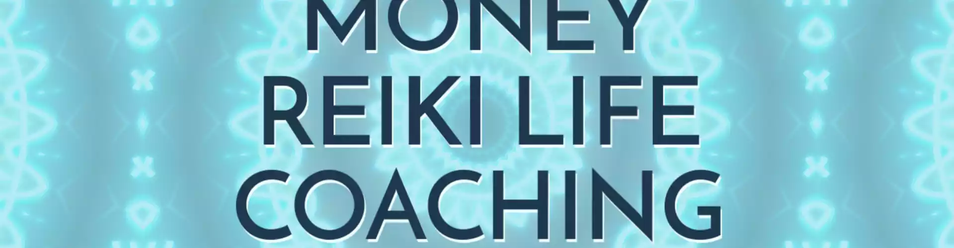 Coaching de vida de Money Reiki: una introducción
